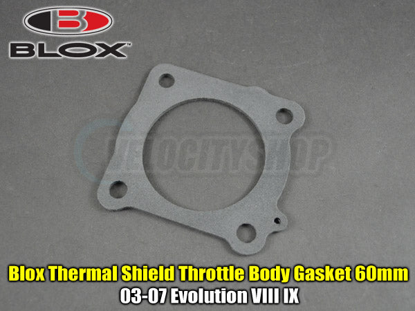 Blox Thermal Shield Throttle Body Gasket 60mm 03-07 EVOLUTION VIII IX
